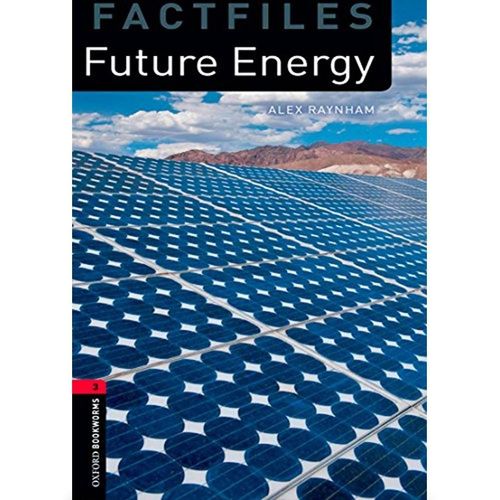 FUTURE ENERGY 3/ED.- FACTFILES 3