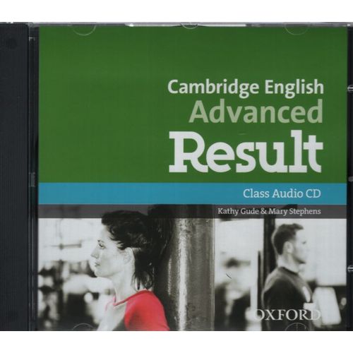 CAMBRIDGE ENGLISH ADVANCED RESULT - CLASS AUDIO CD