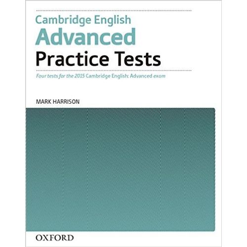 CAMBRIDGE ENGLISH ADVANCED - PRACTICE TESTS NO KEY (2015 EXA