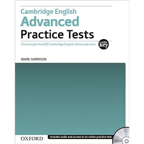 CAMBRIDGE ENGLISH ADVANCED - PRACTICE TESTS WITH KEY + AUDIO CAMBRIDGE ENGLISH ADVANCED - PRACTICE TESTS WITH KEY + AUDIO