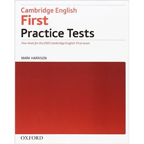 CAMBRIDGE ENGLISH FIRST - PRACTICE TESTS NO KEY (2015 EXAM) CAMBRIDGE ENGLISH FIRST - PRACTICE TESTS NO KEY (2015 EXAM)