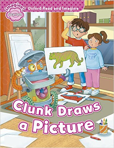 CLUNK DRAWS A PICTURE - READ AND IMAGINE STARTER