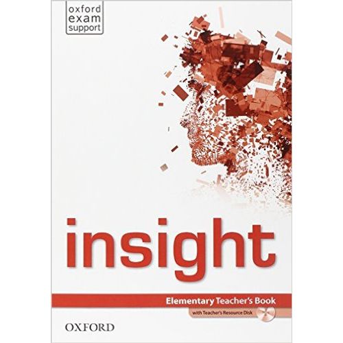 INSIGHT ELEMENTARY - TEACHER'S BOOK + RESOURCE DISK INSIGHT ELEMENTARY - TEACHER'S BOOK + RESOURCE DISK