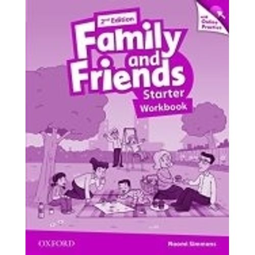 FAMILY & FRIENDS STARTER (2ND.ED.) WORKBOOK + ONLINE PRACTIC FAMILY & FRIENDS STARTER (2ND.ED.) WORKBOOK + ONLINE PRACTIC
