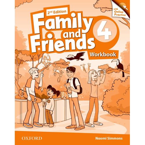 FAMILY & FRIENDS 4 2/ED.- WORKBOOK + ONLINE PRACTICE PACK FAMILY & FRIENDS 4 2/ED.- WORKBOOK + ONLINE PRACTICE PACK