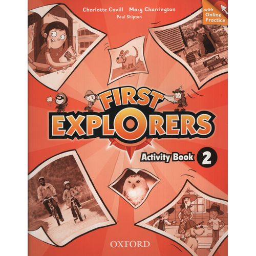 FIRST EXPLORERS 2 - WORKBOOK W/ONLINE PRACTICE FIRST EXPLORERS 2 - WORKBOOK W/ONLINE PRACTICE