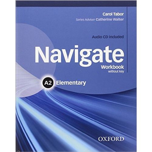NAVIGATE ELEMENTARY A2 - WORKBOOK NO KEY + AUDIO CD