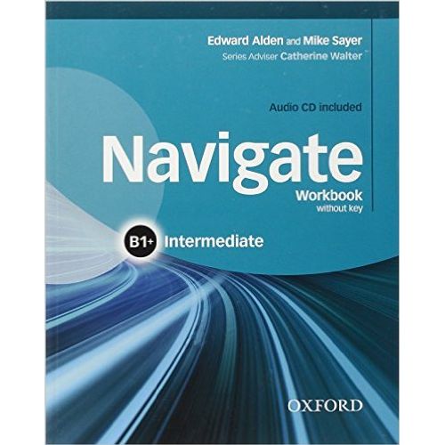 NAVIGATE INTERMEDIATE B1+ - WORKBOOK NO KEY + AUDIO CD