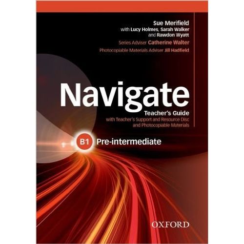NAVIGATE PRE-INTERMEDIATE B1 - TEACHER'S PACK