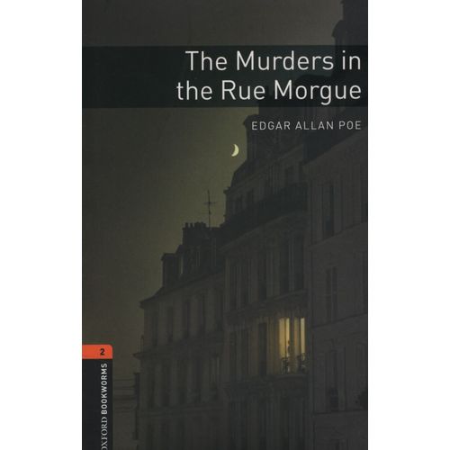THE MURDERS IN THE RUE MORGUE (NEW EDITION - BOOKWORMS 2