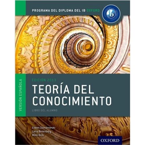 IB TEORIA DEL CONOCIMIENTO - LIBRO ALUMNO DIPLOMA IB OXFORD