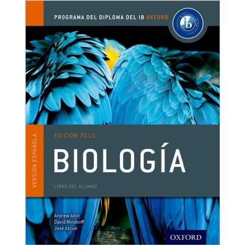 IB BIOLOGIA - LIBRO DEL ALUMNO DIPLOMA IB OXFORD