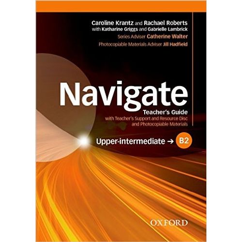 NAVIGATE UPPER INTERMEDIATE B2 - TEACHER'S GUIDE