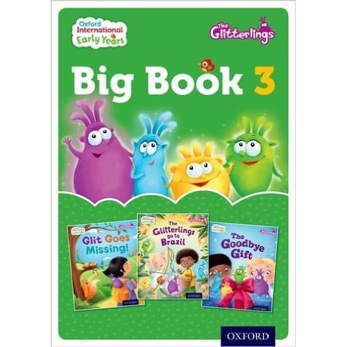THE GLITTERLINGS BIG BOOK 3 - OXFORD INTERNATIONAL EARLY YEA