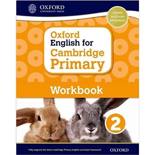 OXFORD ENGLISH FOR CAMBRIDGE PRIMARY 2 - WORKBOOK