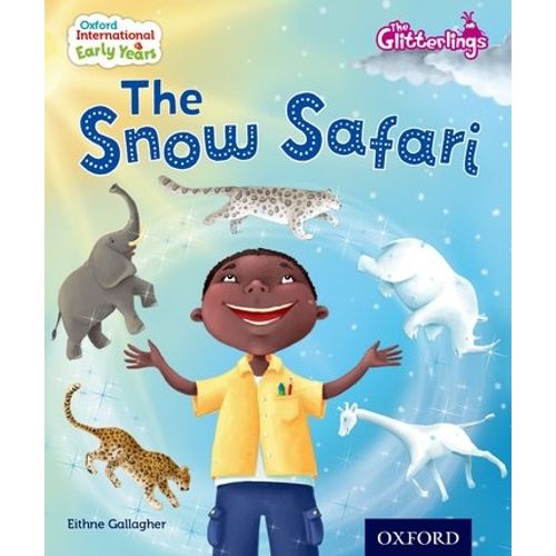 THE SNOW SAFARI - THE GLITTERLINGS - OXF.INTERNAC. EARLY YEA