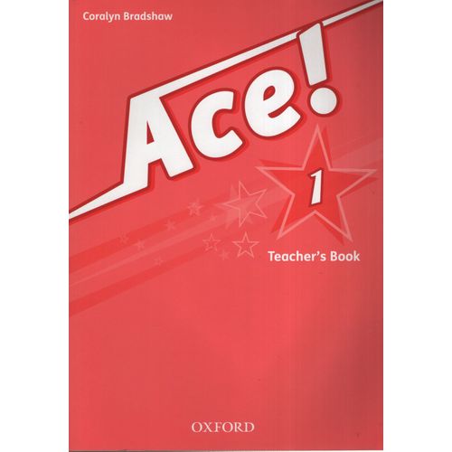 ACE 1 - TEACHER'S BOOK ACE 1 - TEACHER'S BOOK