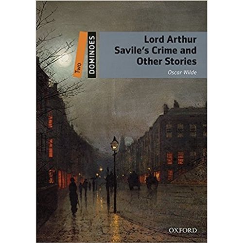 LORD ARTHUR SAVILE'S CRIME AND OTHER STORIES + MP3 - DOMINOE