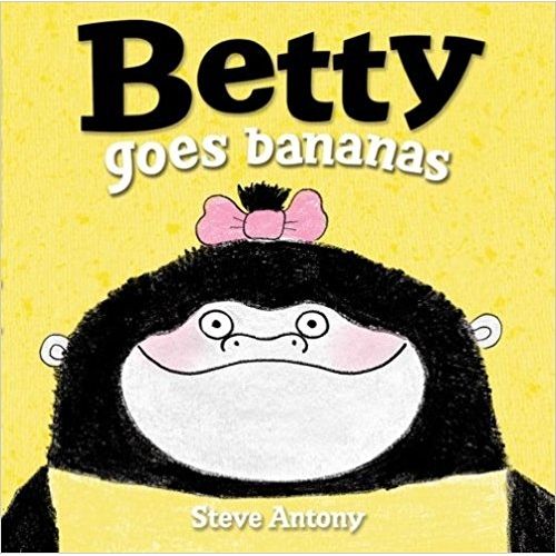 BETTY GOES BANANAS - STEVE ANTONY