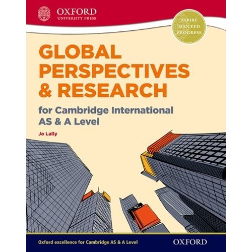 GLOBAL PERSPECTIVES AND RESEARCH FOR CAMBRIDGE INTERNATIONAL