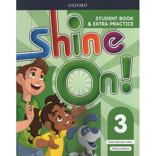 SHINE ON 3 - STUDENT'S BOOK + EXTRA PRACTICE