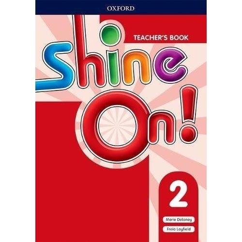 SHINE ON 2 - TEACHER'S BOOK + CLASS AUDIO CD