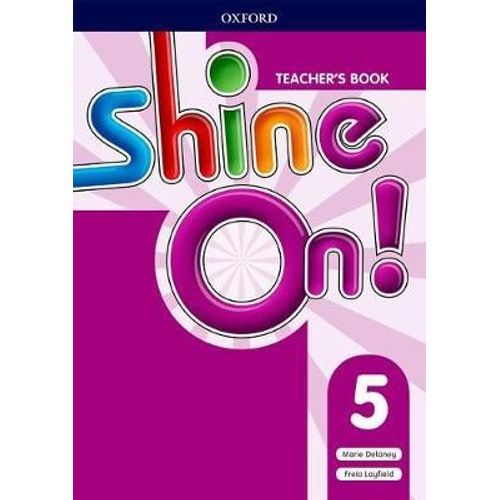 SHINE ON 5 - TEACHER'S BOOK + CLASS AUDIO CD