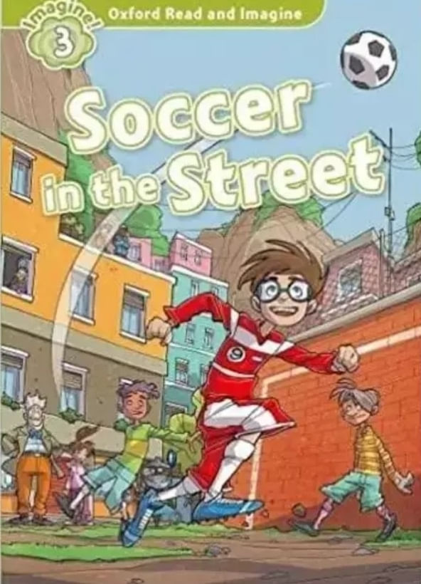 SOCCER IN THE STREET + MP3 AUDIO - READ AND MAGINE 3