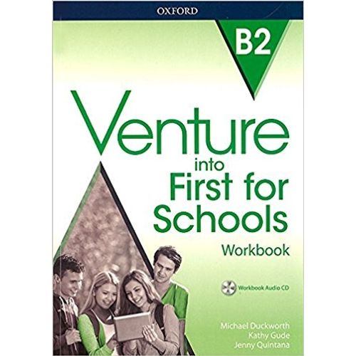 VENTURE INTO FIRST FOR SCHOOLS - WORKBOOK