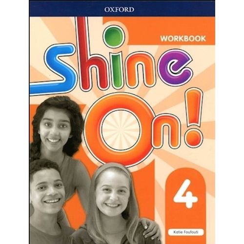 SHINE ON 4 - WORKBOOK SHINE ON 4 - WORKBOOK