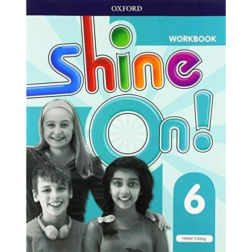 SHINE ON 6 - WORKBOOK SHINE ON 6 - WORKBOOK