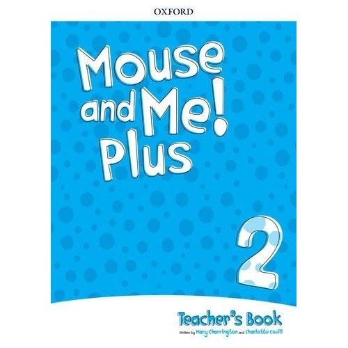 MOUSE AND ME PLUS 2 - TEACHER'S BOOK PACK
