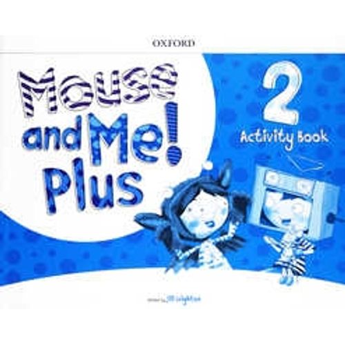 MOUSE AND ME PLUS 2 - ACTIVITY BOOK