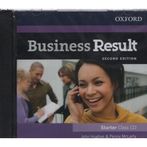 BUSINESS RESULT (2ND.EDITION) STARTER - AUDIO CD BUSINESS RESULT (2ND.EDITION) STARTER - AUDIO CD
