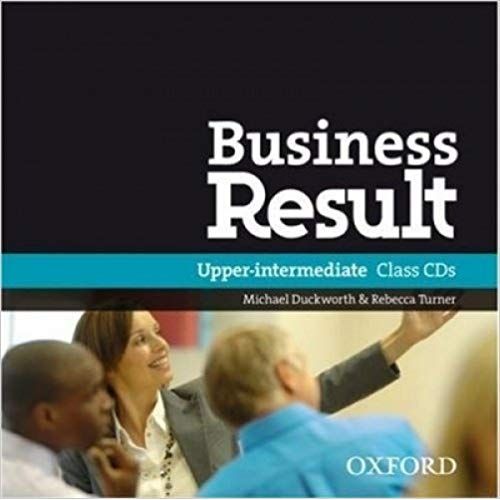 BUSINESS RESULT (2ND.EDITION) UPPER-INTERMEDIATE - AUDIO CD BUSINESS RESULT (2ND.EDITION) UPPER-INTERMEDIATE - AUDIO CD