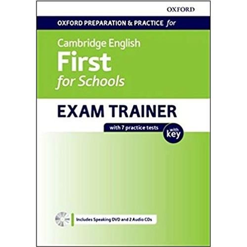 FIRST FOR SCHOOLS EXAM TRAINER - STUDENT'S BOOK WITH KEY