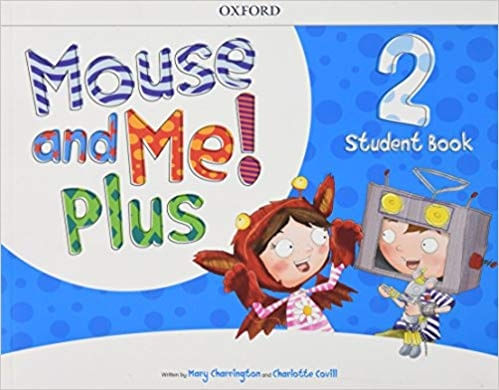 MOUSE AND ME PLUS 2 - STUDENT'S BOOK PACK (LINGOKIDS APP)