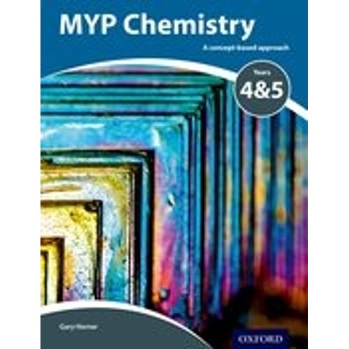 MYP CHEMISTRY 4/5 YEARS - A CONCEPT BASED APPROACH