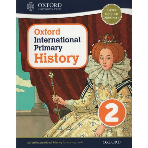 OXFORD INTERNATIONAL PRIMARY HISTORY 2 - STUDENT'S BOOK