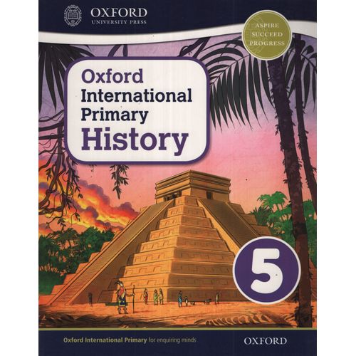 OXFORD INTERNATIONAL PRIMARY HISTORY 5 - STUDENT'S BOOK