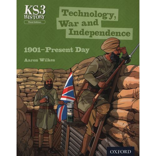 TECHNOLOGY, WAR AND INDEPENDENCE 1901-PRESENT DAY - 3/ED.