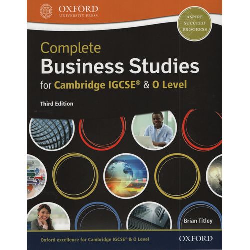COMPLETE BUSINESS STUDIES FOR CAMBRIDGE IGCSE AND O LEVEL (3