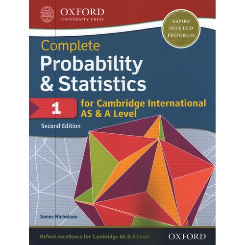 COMPLETE PROBABILITY & STATISTICS 1 FOR CAMBRIDGE INTERNATIO