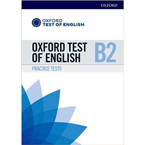OXFORD TEST OF ENGLISH PRACTICE TESTS B2 - STUDENT'S BOOK PA