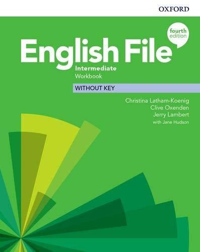 ENGLISH FILE INTERMEDIATE (4TH.EDITION) - WORKBOOK NO KEY