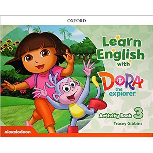 LEARN ENGLISH WITH DORA THE EXPLORER 3 - ACTIVITY BOOK