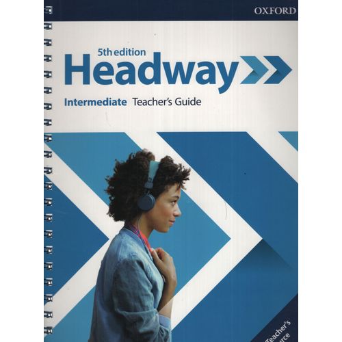 HEADWAY INTERMEDIATE (5TH.EDITION) TEACHER'S GUIDE + RESOURC