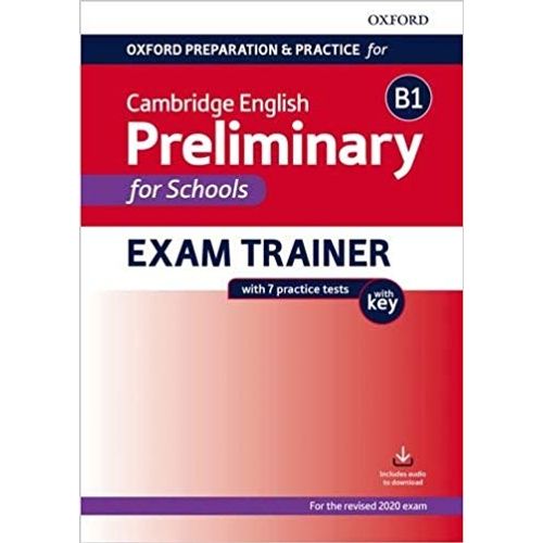 OXF.PREP.AND PRACTICE FOR CAMB.ENGLISH B1 PET FOR SCHOOLS EX
