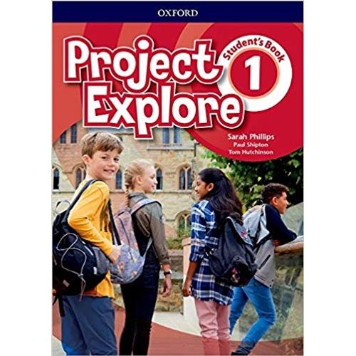 PROJECT EXPLORE 1 - STUDENT'S BOOK