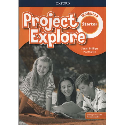 PROJECT EXPLORE STARTER - WORKBOOK + ONLINE PRACTICE + ONLIN